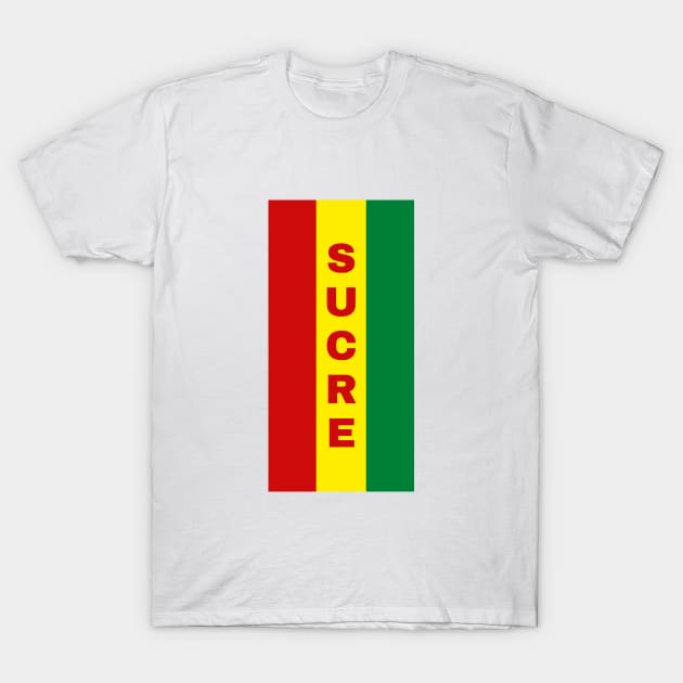 Sucre City in Bolivian Flag Colors Vertical T-Shirt by aybe7elf